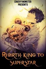 Rebirth: King to Superstar